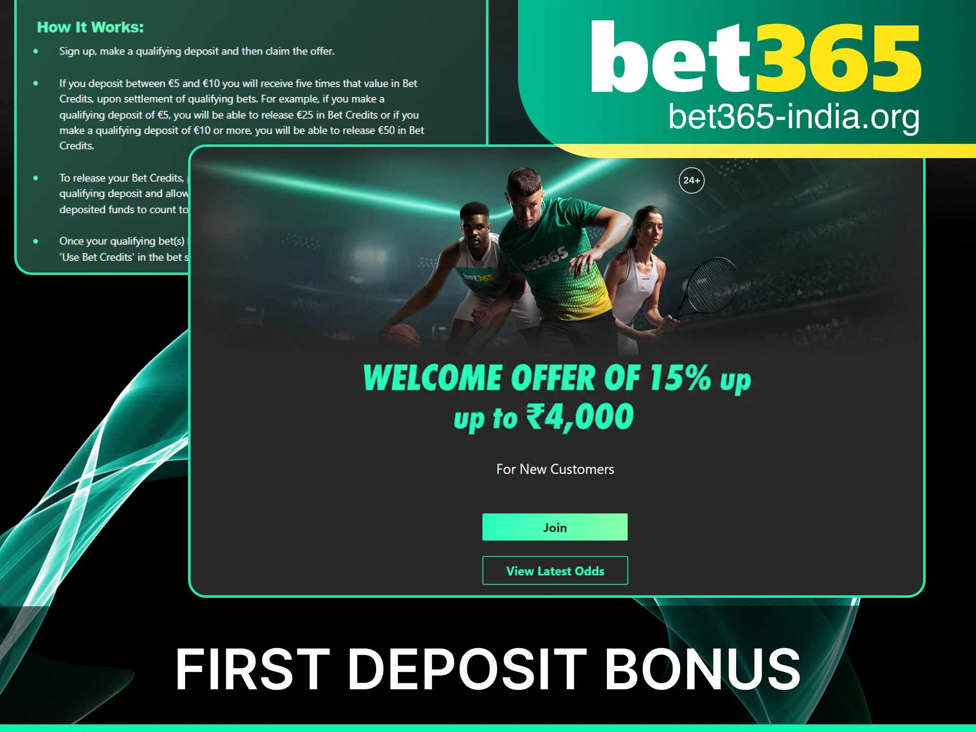 Claim the official Bet365 India welcome bonus on your first deposit today.