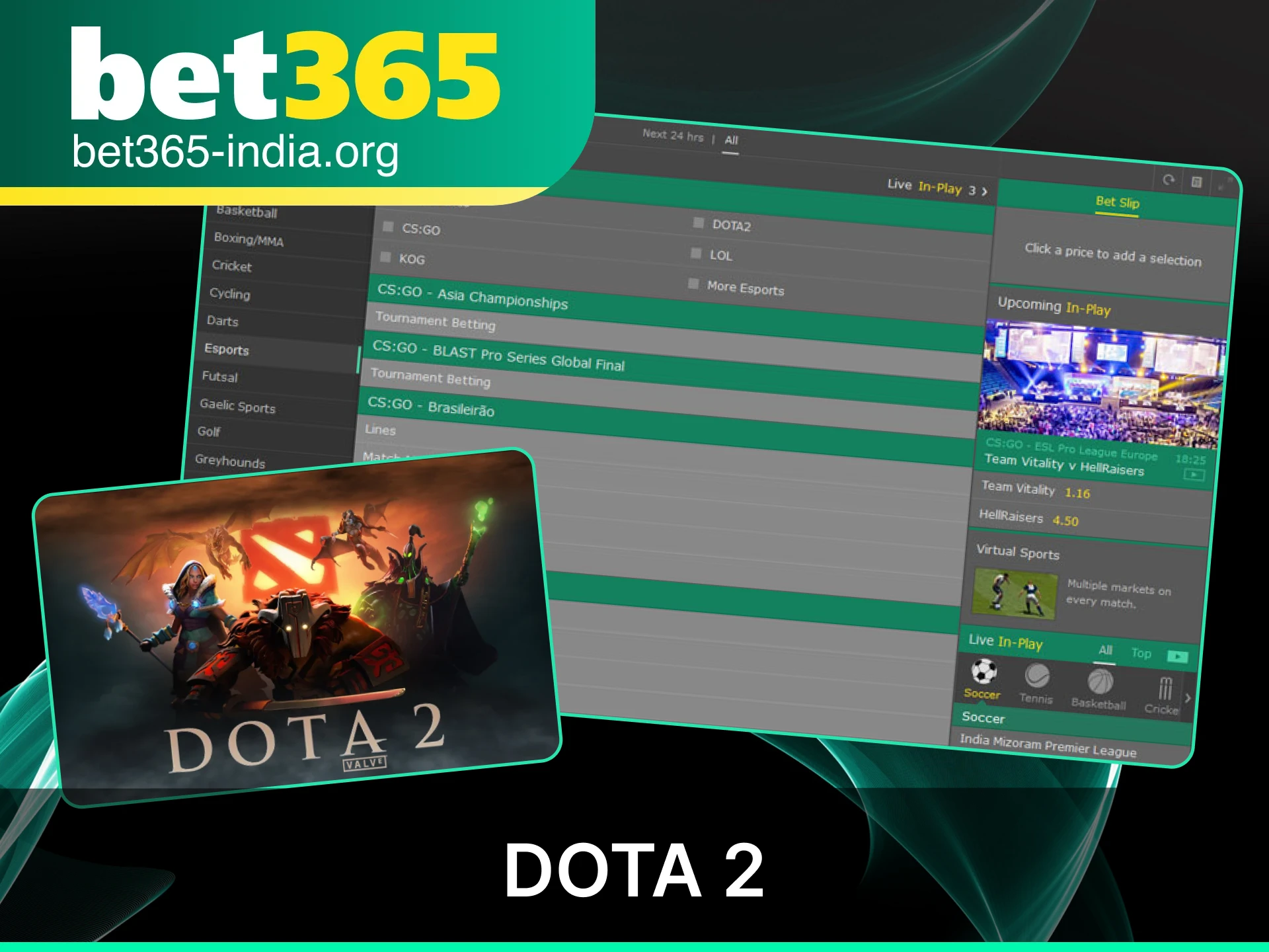 Bet on major Dota 2 tournaments and DPC events at official Bet365 India for the best esports odds.
