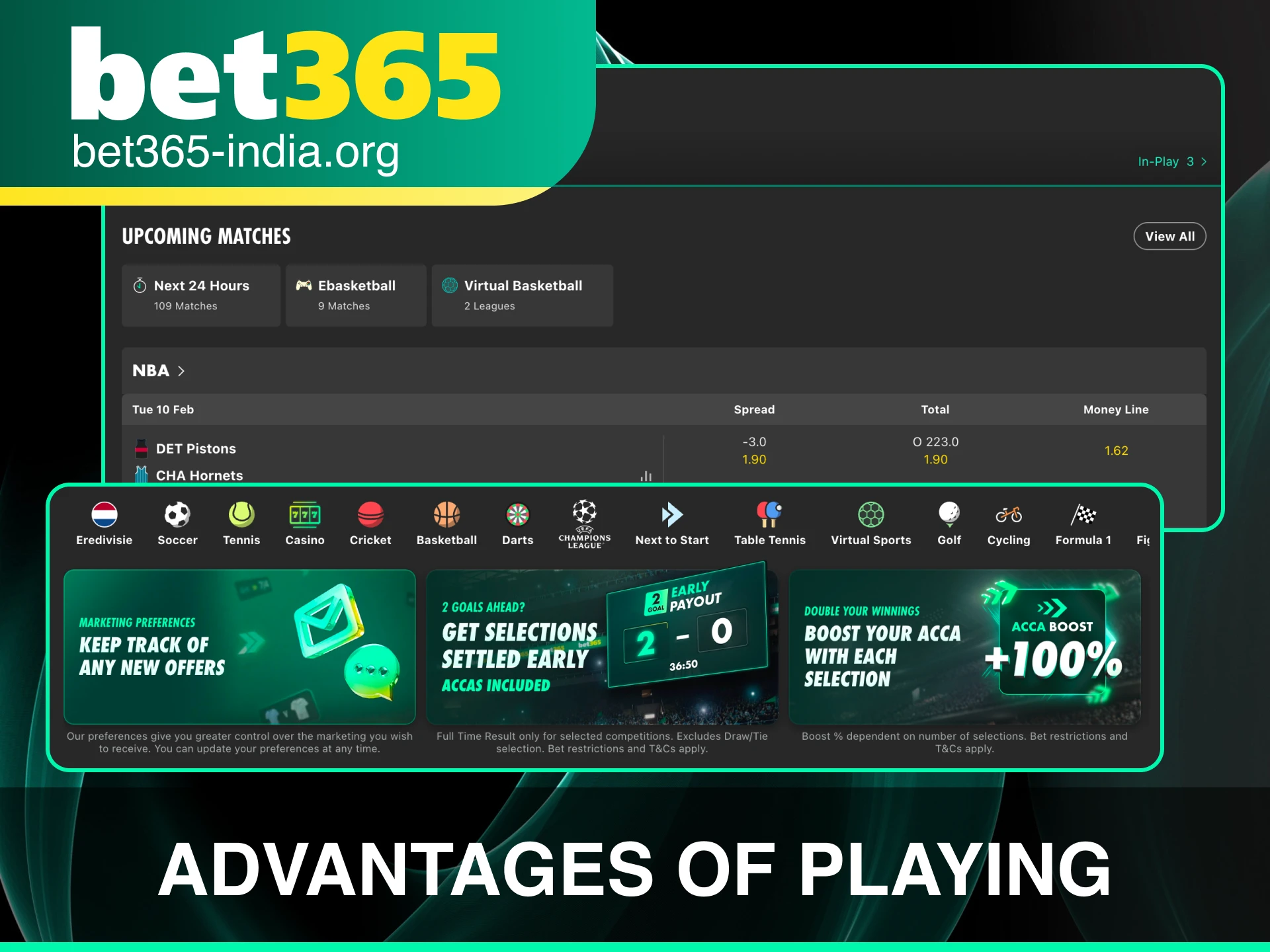 Discover the main advantages of playing at Bet 365 for Indian users.