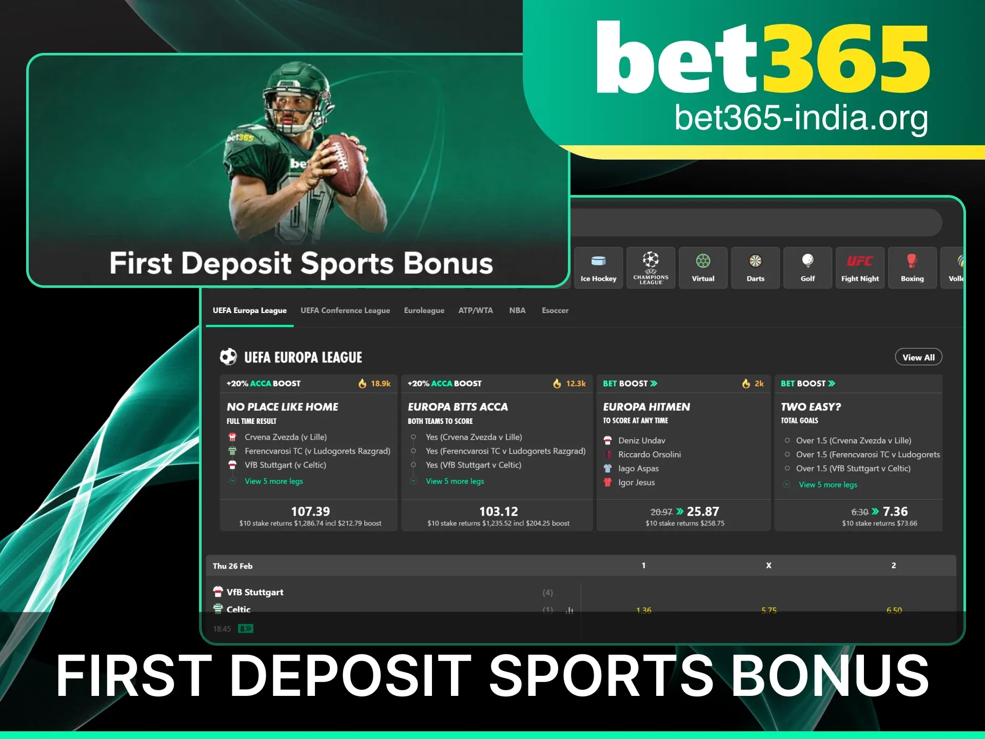 Claim Bet365 India first deposit sports bonus and bet credits to start your betting journey.